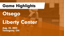 Otsego  vs Liberty Center  Game Highlights - Aug. 23, 2023
