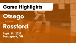 Otsego  vs Rossford  Game Highlights - Sept. 19, 2023