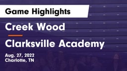 Creek Wood  vs Clarksville Academy Game Highlights - Aug. 27, 2022