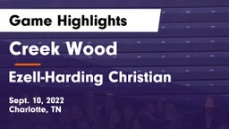 Creek Wood  vs Ezell-Harding Christian  Game Highlights - Sept. 10, 2022