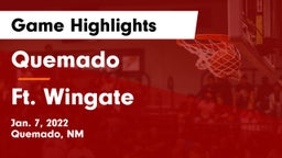 Quemado  vs Ft. Wingate Game Highlights - Jan. 7, 2022