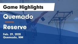 Quemado  vs Reserve  Game Highlights - Feb. 29, 2020