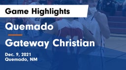 Quemado  vs Gateway Christian Game Highlights - Dec. 9, 2021