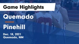 Quemado  vs Pinehill Game Highlights - Dec. 18, 2021