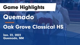 Quemado  vs Oak Grove Classical HS Game Highlights - Jan. 22, 2022
