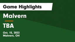 Malvern  vs TBA Game Highlights - Oct. 15, 2022