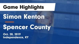 Simon Kenton  vs Spencer County Game Highlights - Oct. 28, 2019