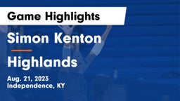 Simon Kenton  vs Highlands  Game Highlights - Aug. 21, 2023