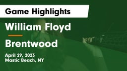 William Floyd  vs Brentwood  Game Highlights - April 29, 2023