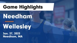 Needham  vs Wellesley  Game Highlights - Jan. 27, 2023