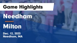 Needham  vs Milton  Game Highlights - Dec. 12, 2023