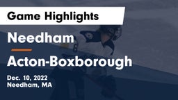 Needham  vs Acton-Boxborough  Game Highlights - Dec. 10, 2022