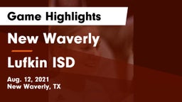 New Waverly  vs Lufkin ISD Game Highlights - Aug. 12, 2021