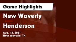 New Waverly  vs Henderson  Game Highlights - Aug. 12, 2021