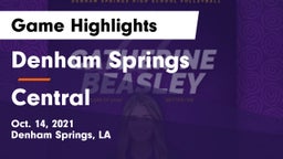 Denham Springs  vs Central Game Highlights - Oct. 14, 2021