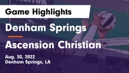 Denham Springs  vs Ascension Christian  Game Highlights - Aug. 30, 2022