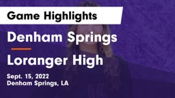 Denham Springs  vs Loranger High Game Highlights - Sept. 15, 2022