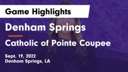 Denham Springs  vs Catholic of Pointe Coupee Game Highlights - Sept. 19, 2022