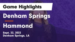 Denham Springs  vs Hammond  Game Highlights - Sept. 22, 2022