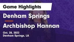 Denham Springs  vs Archbishop Hannan  Game Highlights - Oct. 28, 2022