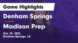 Denham Springs  vs Madison Prep Game Highlights - Oct. 29, 2022