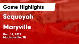 Sequoyah  vs Maryville Game Highlights - Dec. 14, 2021