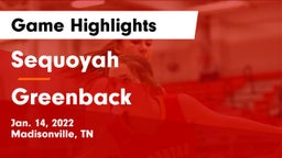Sequoyah  vs Greenback  Game Highlights - Jan. 14, 2022