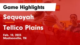 Sequoyah  vs Tellico Plains  Game Highlights - Feb. 10, 2023