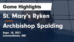 St. Mary's Ryken  vs Archbishop Spalding  Game Highlights - Sept. 18, 2021
