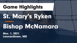 St. Mary's Ryken  vs Bishop McNamara  Game Highlights - Nov. 1, 2021