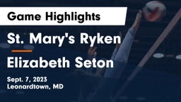 St. Mary's Ryken  vs Elizabeth Seton  Game Highlights - Sept. 7, 2023