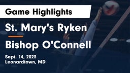 St. Mary's Ryken  vs Bishop O'Connell  Game Highlights - Sept. 14, 2023