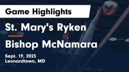 St. Mary's Ryken  vs Bishop McNamara  Game Highlights - Sept. 19, 2023