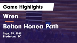 Wren  vs Belton Honea Path  Game Highlights - Sept. 25, 2019