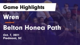 Wren  vs Belton Honea Path  Game Highlights - Oct. 7, 2021