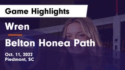 Wren  vs Belton Honea Path  Game Highlights - Oct. 11, 2022