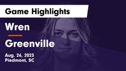 Wren  vs Greenville   Game Highlights - Aug. 26, 2023