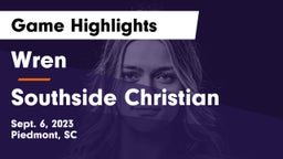 Wren  vs Southside Christian  Game Highlights - Sept. 6, 2023