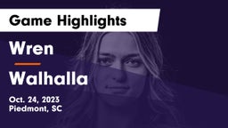 Wren  vs Walhalla  Game Highlights - Oct. 24, 2023