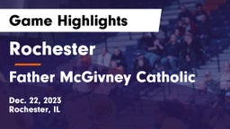Rochester  vs Father McGivney Catholic Game Highlights - Dec. 22, 2023