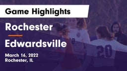 Rochester  vs Edwardsville  Game Highlights - March 16, 2022