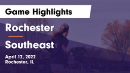 Rochester  vs Southeast Game Highlights - April 12, 2022