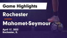 Rochester  vs Mahomet-Seymour  Game Highlights - April 17, 2023