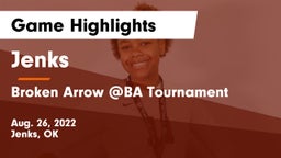 Jenks  vs Broken Arrow @BA Tournament Game Highlights - Aug. 26, 2022