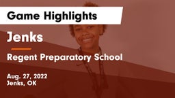 Jenks  vs Regent Preparatory School  Game Highlights - Aug. 27, 2022