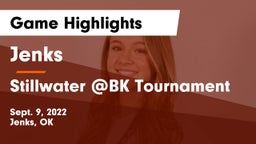Jenks  vs Stillwater @BK Tournament Game Highlights - Sept. 9, 2022
