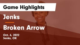 Jenks  vs Broken Arrow  Game Highlights - Oct. 6, 2022