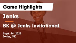Jenks  vs BK @ Jenks Invitational Game Highlights - Sept. 24, 2022