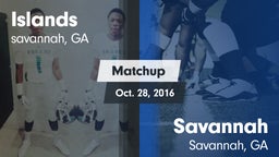 Matchup: Islands  vs. Savannah  2016