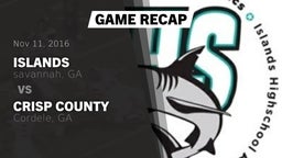 Recap: Islands  vs. Crisp County  2016